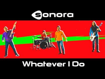 Sonora - Whatever I Do (new single 2019)